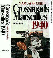 "Cr ossroads Marseille 1940" by Mary Jayne Gold